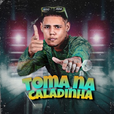 Toma na Caladinha - Single