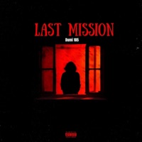 Im back -Last Mission - Dumi 105