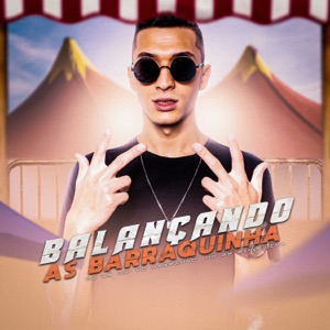 Balançando as Barraquinha (feat. Mc Lima, Mc GW & Mc Magrinho)
