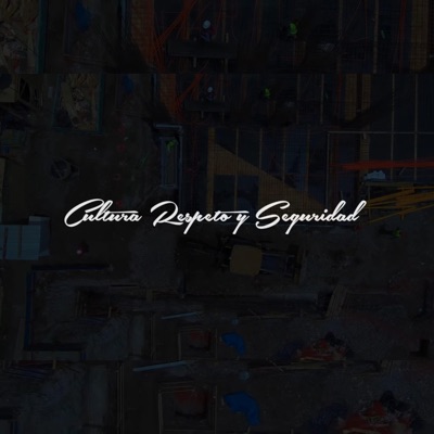 Cultura Respeto y Seguridad - Single