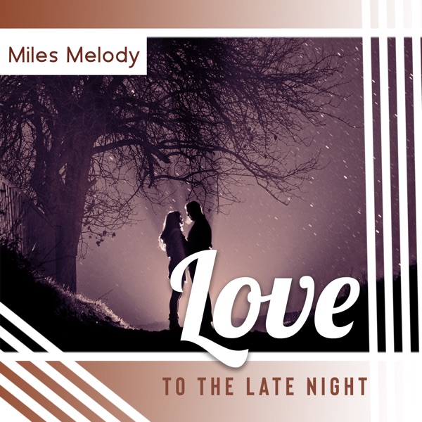 Love to the Late Night