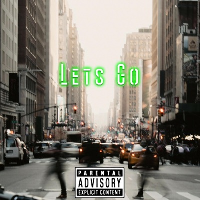 Lets Go (feat. Ae Budis) - Single