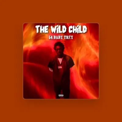 Listen to 54 Baby Trey, watch music videos, read bio, see tour dates & more!