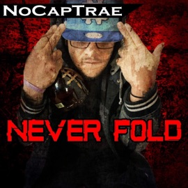 Never Fold NoCap Trae