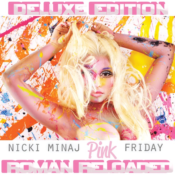 Pink Friday ... Roman Reloaded (Deluxe Edition) - Nicki Minaj