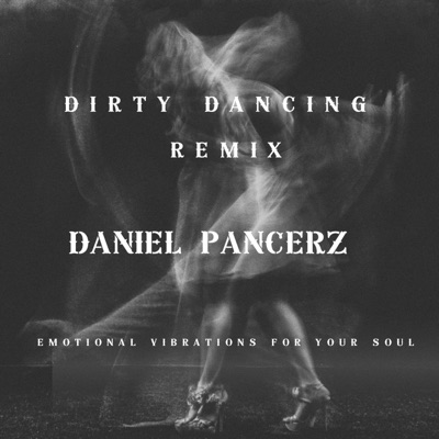 Dirty Dancing Remix - Single