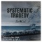 SoCal. - Systematic Tragedy lyrics