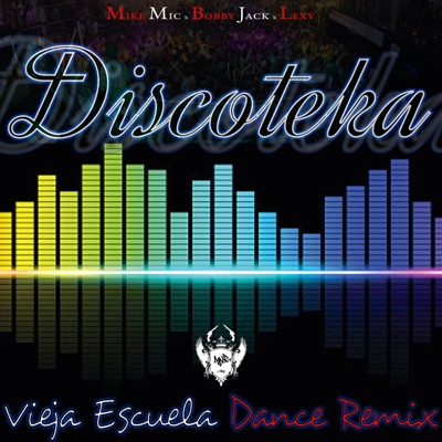 Discoteka (feat. Bobby Jack y Chinito & Lexy el Duro) [12" Dance Version Remix] - Single