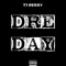 Dre Day - TJ Berry lyrics