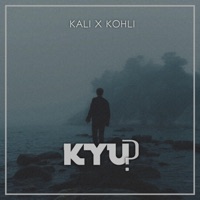 KYU (feat. KOHLI) - Single - KALii