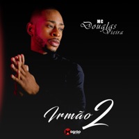 Irmão, Vol. 2 - Single - DJ Magrão de SG & MC Douglas Vieira