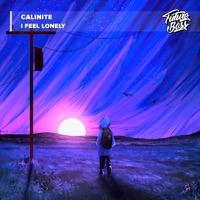 I Feel Lonely - Single - CALINITE