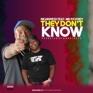 They Dont Know (feat. Mr Pickney)