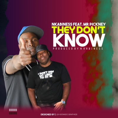 They Dont Know (feat. Mr Pickney) - Single