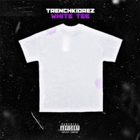 White Tee - Single - TrenchKidRez
