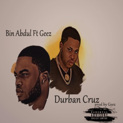 Durban Cruz (feat. Geez) - Single