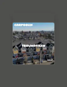 Luister naar Carpoolin, bekijk muziekvideo's, lees de bio, bekijk de tourdata, en meer!