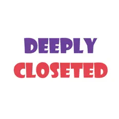 Deeply Closeted을(를) 듣고, 뮤직 비디오를 보고, 약력을 읽고, 투어 일정 등을 확인하세요!