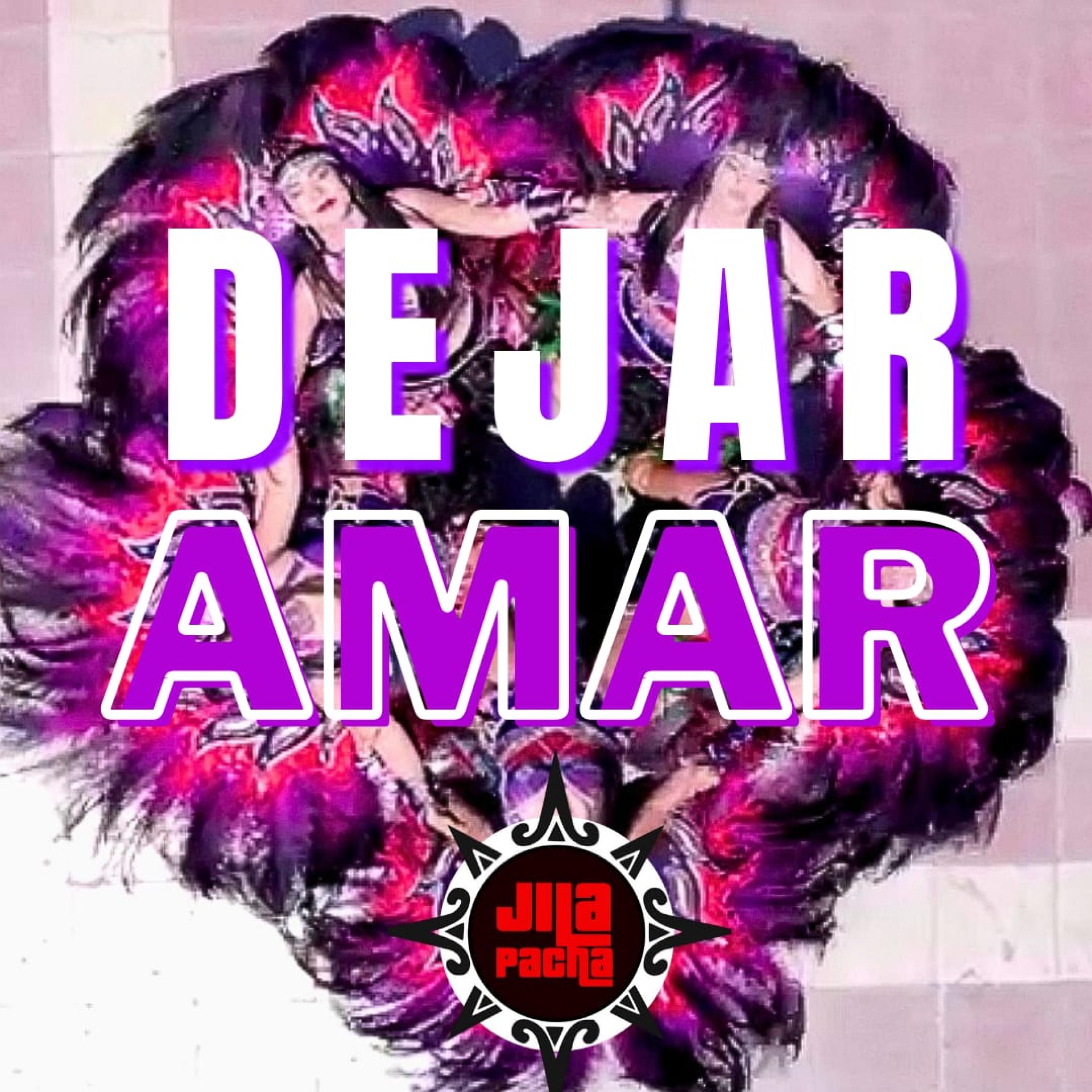 Dejar Amar - Single