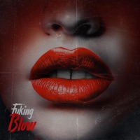 Blow (feat. Mosha) - Single - Fuking & SXSS