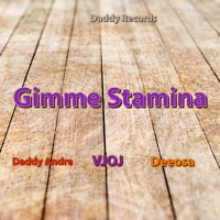 Gimme Stamina (feat. VjOj & Deeosa) - Single - Daddy Andre