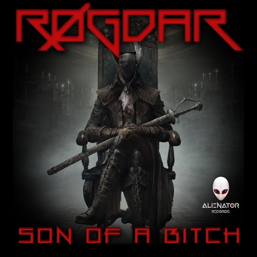 Son of a Bitch - Single by RØGDAR