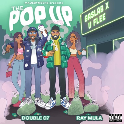 The Pop Up (feat. Double07 & Ray Mula) - Single