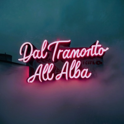 Dal tramonto all'alba - Single