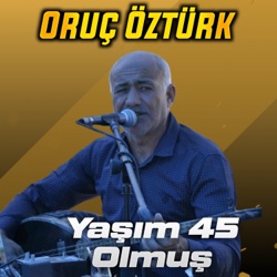 Yaşım Kırk Beş Olmuş