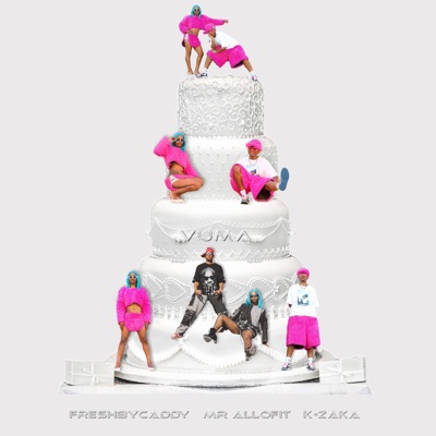 VUMA (feat. FRESHBYCADDY & K-ZAKA) - Single
