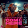 COME HERE - Single