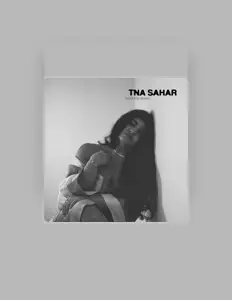 聆聽 TNA SAHAR、觀看音樂影片、閱讀小傳、查看巡演日期等！