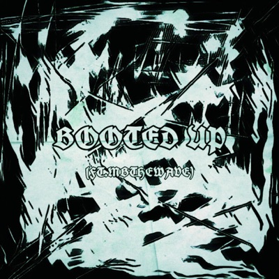 BOOTED UP - Single