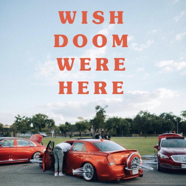 Wish Doom Were Here - Single