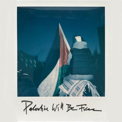 Palestine Will Be Free - Single