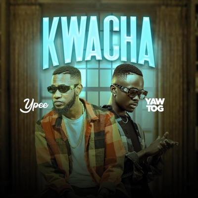 Kwacha (feat. Yaw tog) - Single