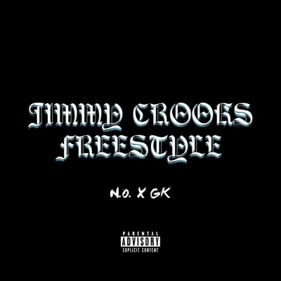 Jimmy Crooks (Freestyle) (feat. NOGK) - Single