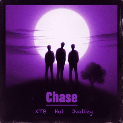 Chase (feat. Jvalley & KTB) - Single