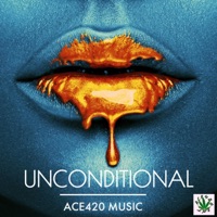 Unconditional (Radio Edit) - Single - Ace420 Music