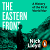 The Eastern Front - Nick Lloyd