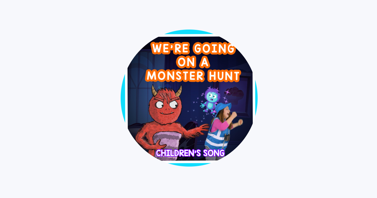 We're Going On A Monster Hunt 