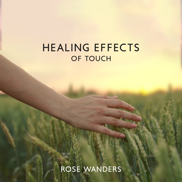 Healing Effects of Touch: Essence of Blissful Reiki, Therapy to Help with Depression, Music for Relaxation, More Peace & Inner Balance