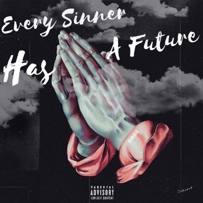 Every Sinner Has a Future - EP