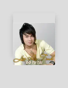 Đỗ Tú Tài을(를) 듣고, 뮤직 비디오를 보고, 약력을 읽고, 투어 일정 등을 확인하세요!