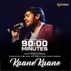 Rafeeq Ahammed, Sanal Vasudev & Hesham Abdul Wahab - Kaane Kaane