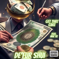 GET THAT CAKE (feat. MAC VZ) - Single - Defur Shui