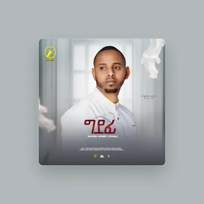 Listen to Nahom Ghebries, watch music videos, read bio, see tour dates & more!