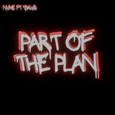 Part of the Plan (feat. TDAWG) - Single