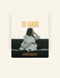 Dengarkan Débora Velazquez, tonton video musik, baca bio, lihat tanggal tur & lainnya!