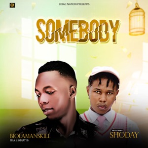 Somebody (feat. Shoday)